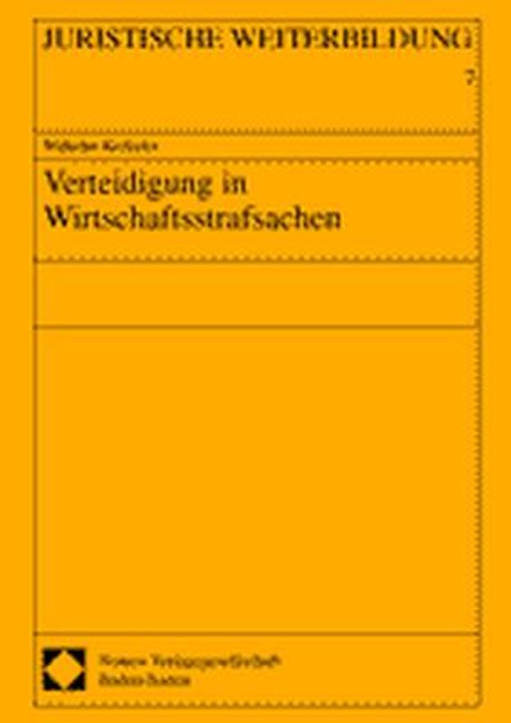 Verteidigung in Wirtschaftsstrafsachen