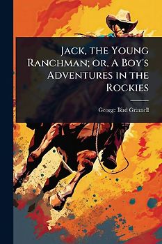 Jack, the Young Ranchman; or, A Boy's Adventures in the Rockies
