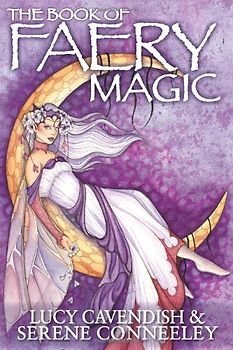 The Book of Faery Magic - Cavendish, Lucy