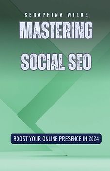 Mastering Social SEO