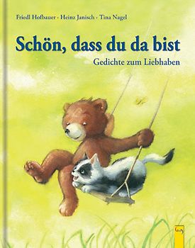 Schön, dass du da bist. Gedichte zum Liebhaben