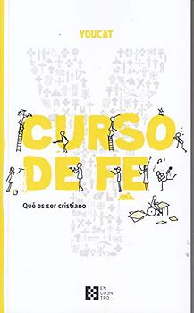 YouCat Curso de fe: Comprender el cristianismo