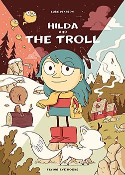 Hilda and the Troll (Hildafolk Comics): 1