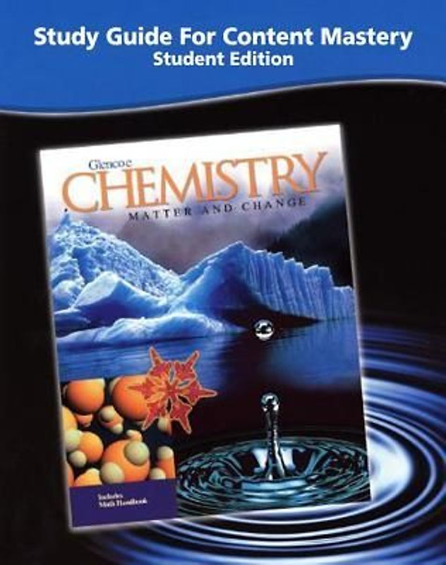 Chemistry: Matter & Change, Study Guide for Content Mastery, Student Edition