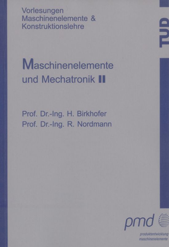 Maschinenelemente und Mechatronik II
