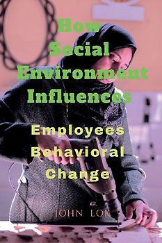 How Social  Environment Influences