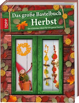 Das große Bastelbuch Herbst