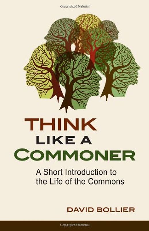 Think Like a Commoner - Bollier, David