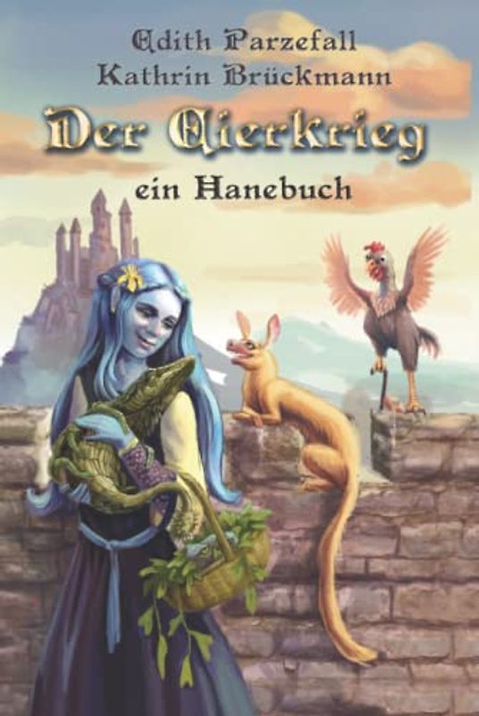 Der Eierkrieg: Ein Hanebuch