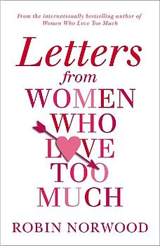 Letters from Women Who Love Too Much