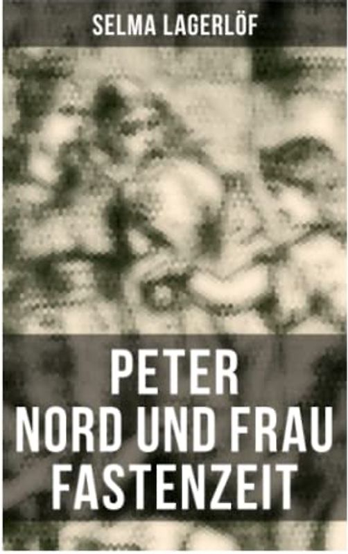 Peter Nord und Frau Fastenzeit