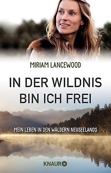 In der Wildnis bin ich frei