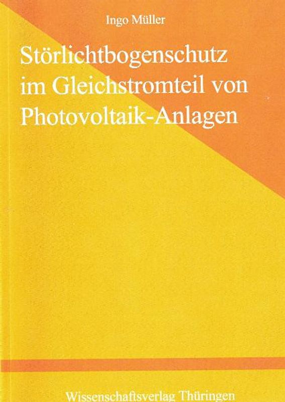 Störlichtbogenschutz im Gleichstromteil von Photo-Voltaik-Anlagen