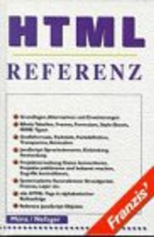 HTML Referenz. Grundlagen, Alternativen und Erweiterungen