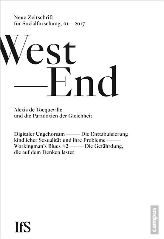 WestEnd 2017/1: Alexis de Tocqueville und die Paradoxien der Gleichheit