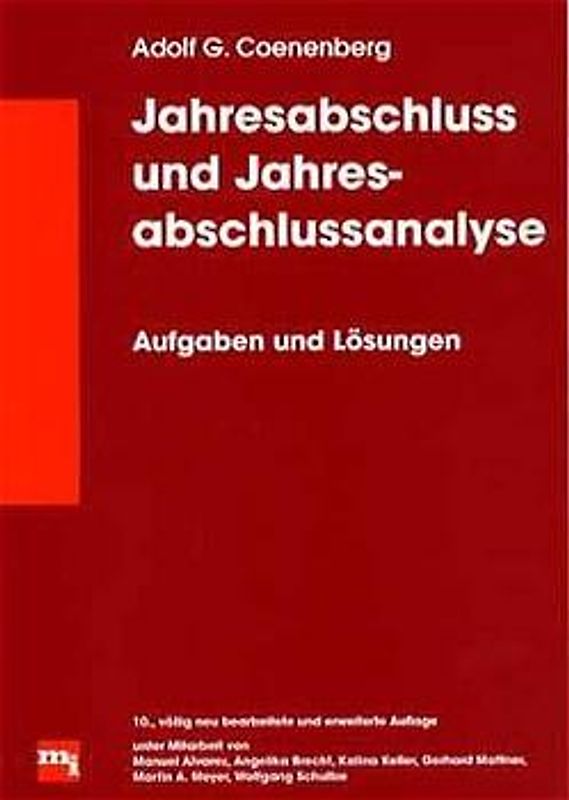 Jahresabschluss und Jahresabschlussanalyse. Aufgaben und Lösungen