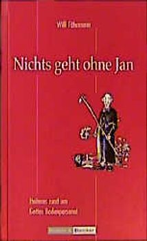 Nichts geht ohne Jan