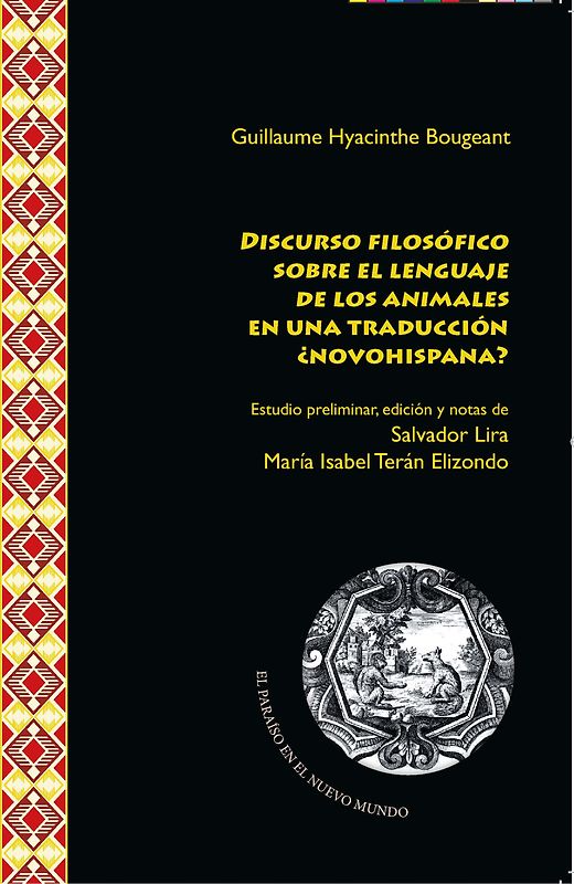 Discurso filosófico sobre el lenguaje de los animales : ¿una traducción novohispana?