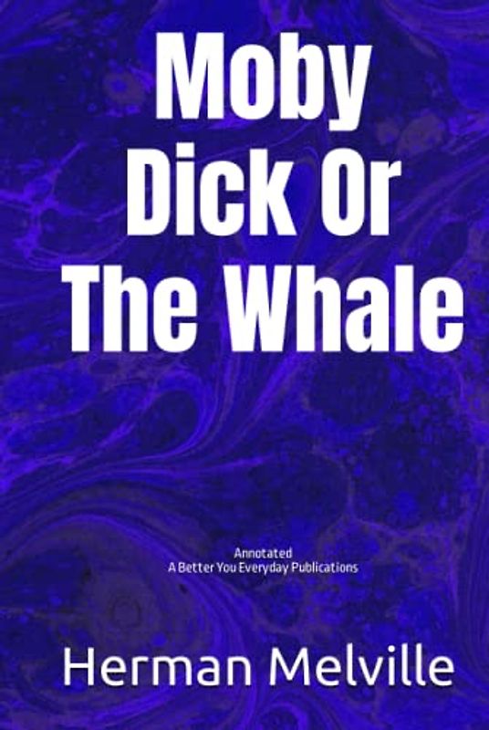 Moby Dick: or the Whale: Annotated, Experience comfortable reading with this latest edition, featuring larger text and expert editing.