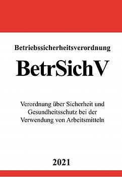 Betriebssicherheitsverordnung (BetrSichV)
