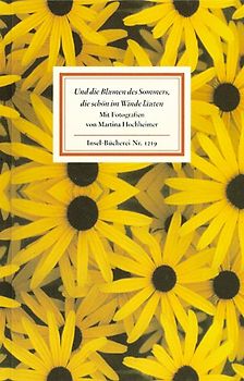 »Und die Blumen des Sommers, die schön im Winde läuten«