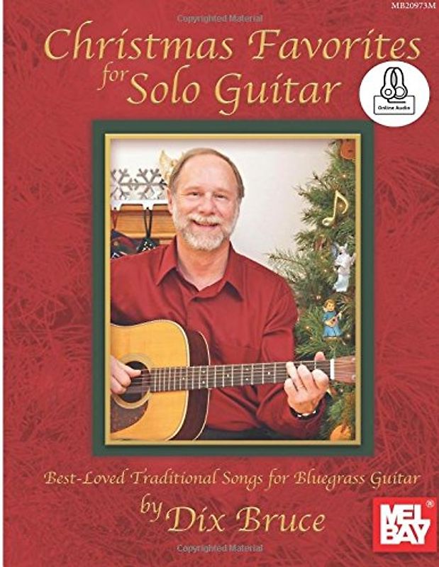 Christmas Favorites for Solo Guitar: Best-Loved Traditional Songs for Bluegrass Guitar