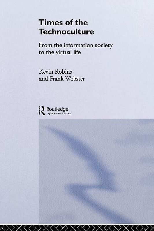 Times of the Technoculture