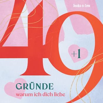 49+1 Gründe warum ich dich liebe: Buch für Paare zum Ausfüllen | Liebesbeweis an deinen geliebten Menschen