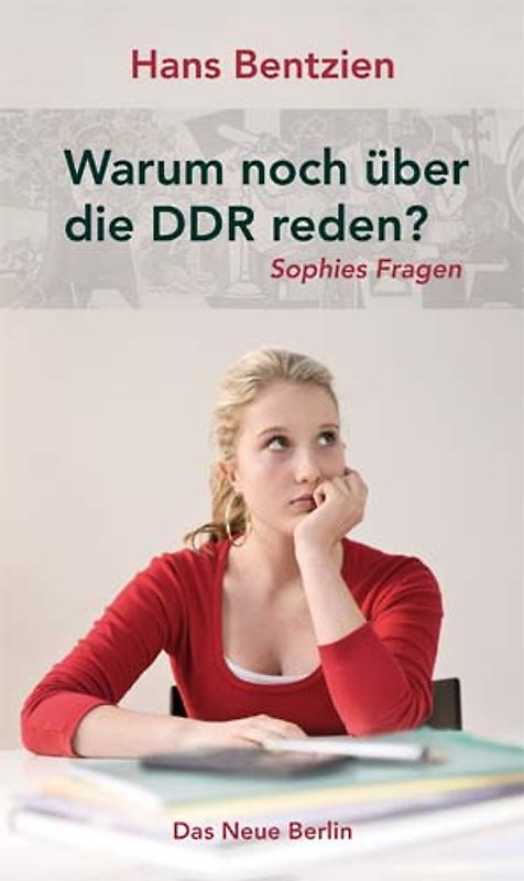 Warum noch über die DDR reden?