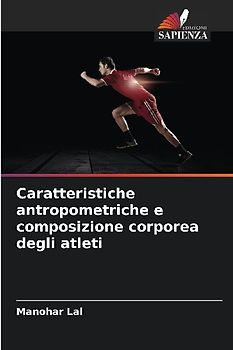 Caratteristiche antropometriche e composizione corporea degli atleti
