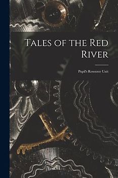Tales of the Red River