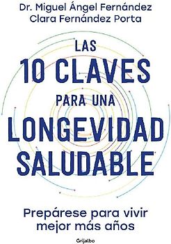 Las 10 claves para una longevidad saludable