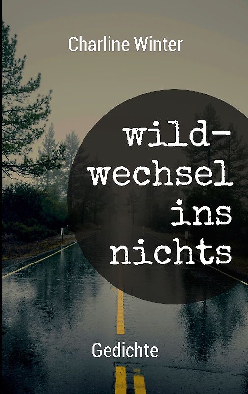 wildwechsel ins nichts
