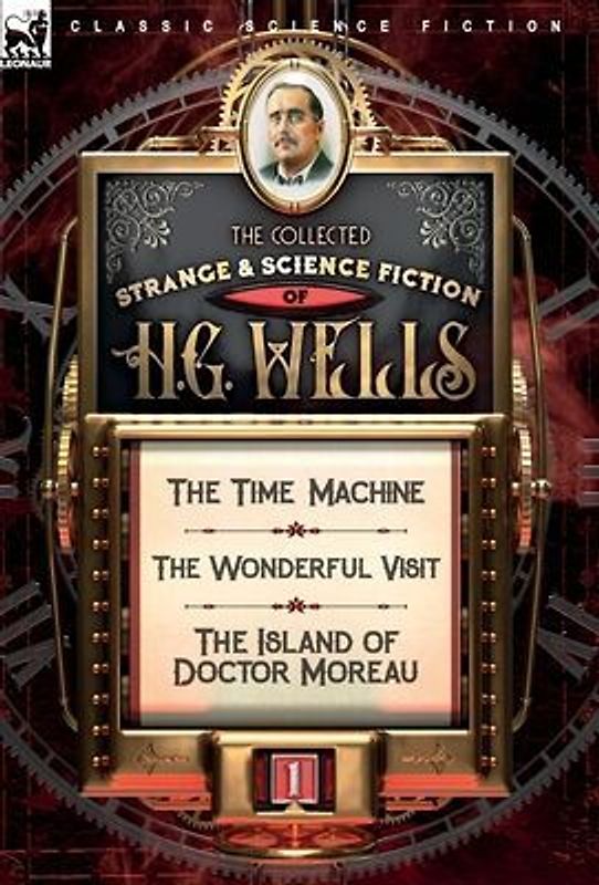 The Collected Strange & Science Fiction of H. G. Wells