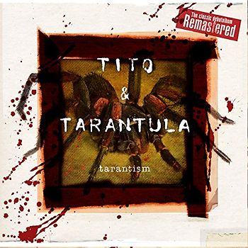 Tito & Tarantula - Tarantism (Remastered Digipak)