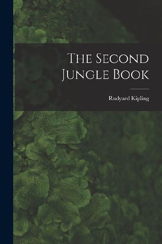 The Second Jungle Book