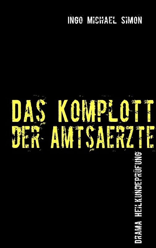 Das Komplott der Amtsärzte