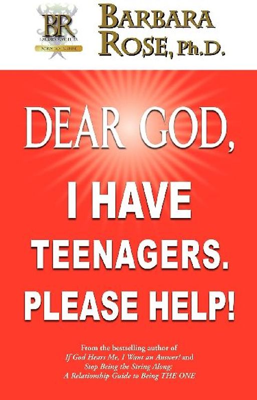 Dear God, I Have Teenagers. Please Help!