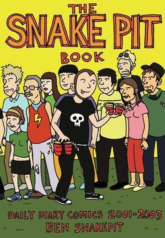 The Snake Pit Book: Daily Diary Comics 2001-2003 - Snakepit, Ben