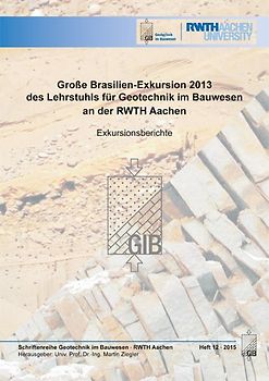 Große Brasilien-Exkursion 2013 des Lehrstuhls für Geotechnik im Bauwesen an der RWTH Aachen