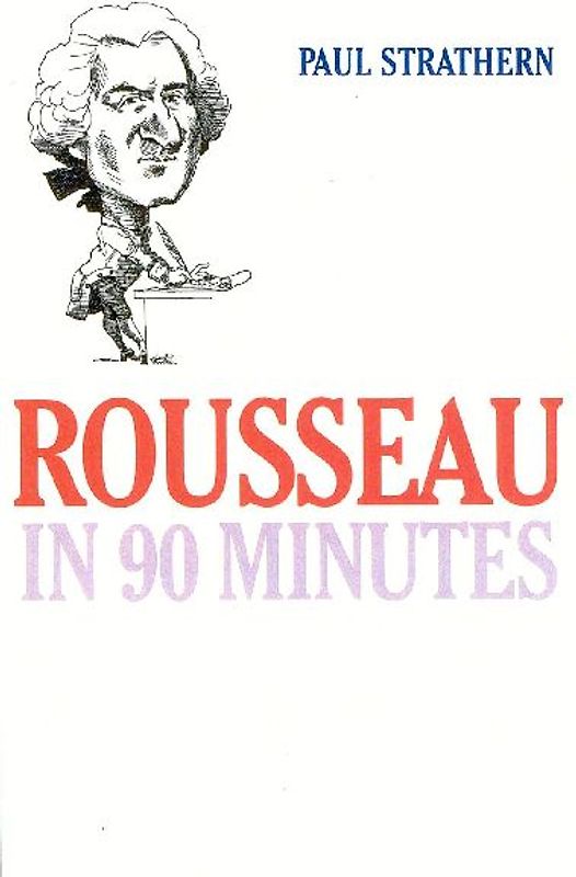 Rousseau in 90 Minutes