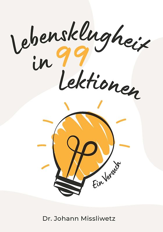 Lebensklugheit in 99 Lektionen