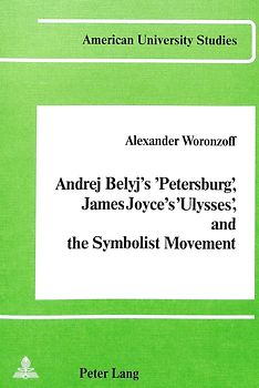 Andrej Belyj's «Petersburg», James Joyce's «Ulysses» and the Symbolist Movement