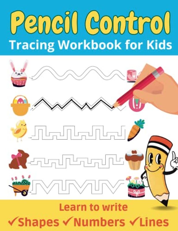 Pencil Control Tracing Workbook for Kids: Learn to write Shapes, Numbers, Lines, Coloring with Colorful Pages for ages 3-5