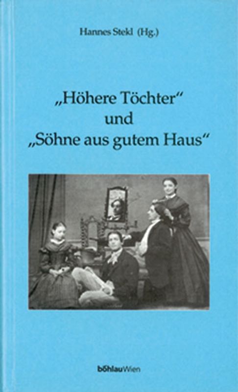 "Höhere Töchter" und "Söhne aus gutem Haus"