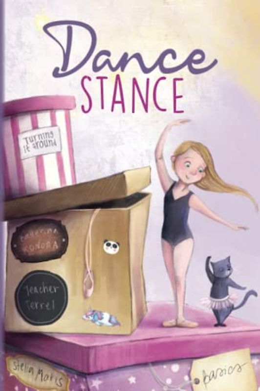 Dance Stance: Beginning Ballet for Young Dancers with Ballerina Konora (Ballet Inspiration and Choreography Concepts for Young Dancers, Band 1)