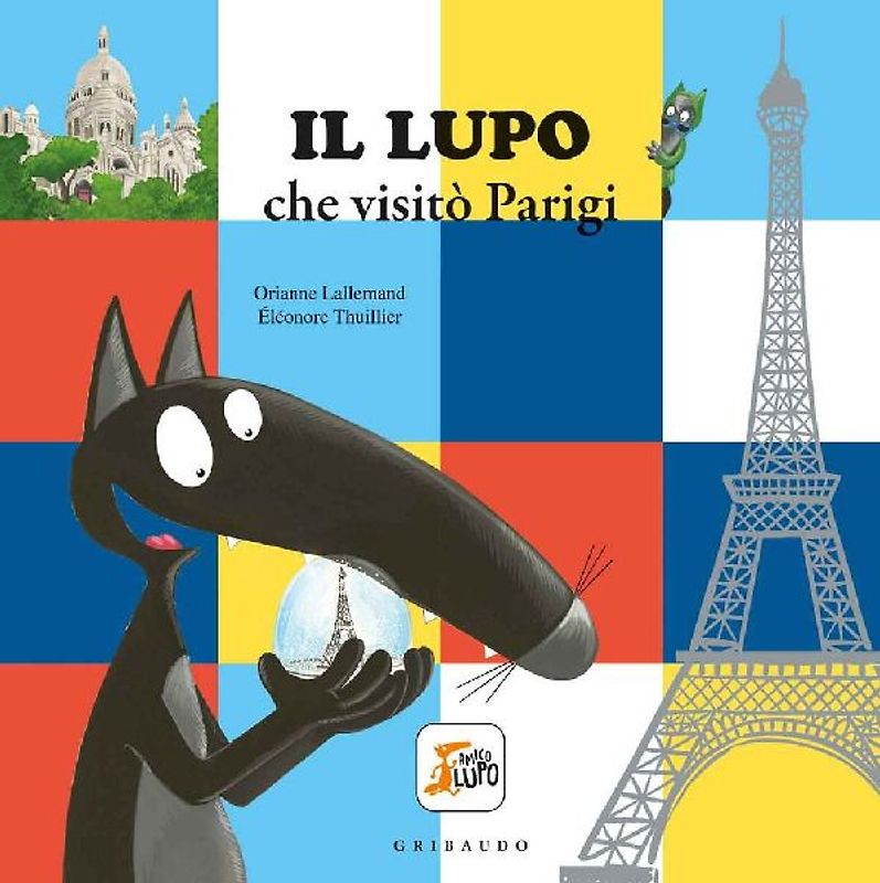 Il lupo che visitò Parigi. Amico lupo
