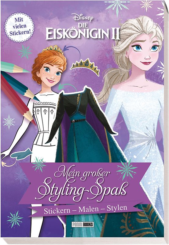 Disney Die Eiskönigin 2: Mein großer Styling-Spaß: Stickern, Malen, Stylen