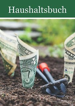 Haushaltsbuch: persönliches Kassenbuch, A4, Einnahmen und Ausgaben zum selberausfüllen, finanzielle Jahresübersicht, finanzielle Freiheit erreichen, Geld sparen