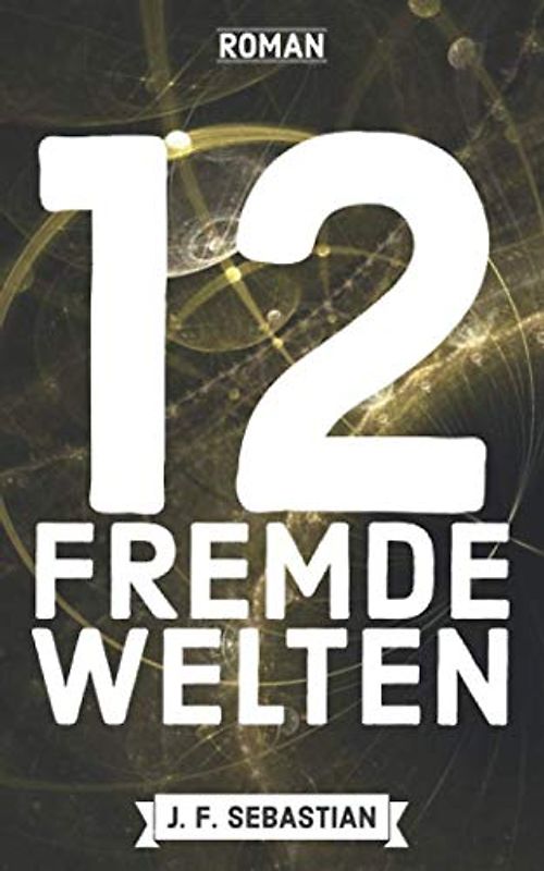 12 - Fremde Welten